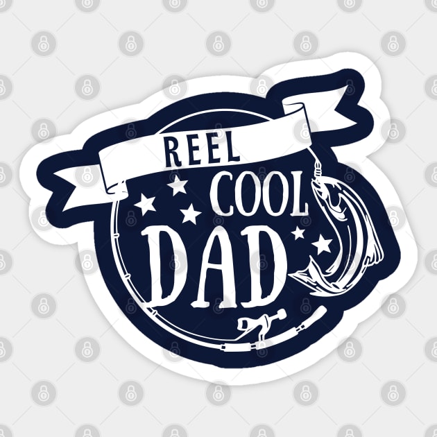 Reel Cool Dad - Fishing Daddy Father's Day Gift Sticker by JunThara